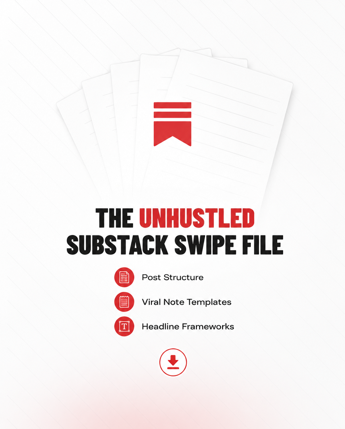 The Unhustled Substack Swipe File